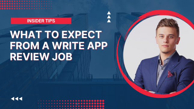 What To Expect From A Write App Review Job